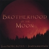 TODD NORCROSS: Brotherhood of the Moon