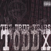 TODDX: The Drug Years