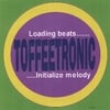 TOFFEETRONIC: Loading Beats...(EP)