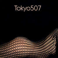 Tokyo 507: Tokyo 507