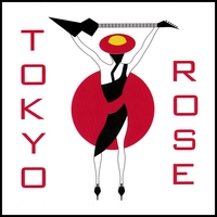 TOKYO ROSE: Tokyo Rose