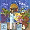 TAMARA O'LEARY: Moon Soup