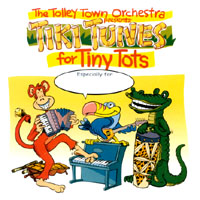 The Tolley Town Orchestra : Tiki Tunes For Tiny Tots