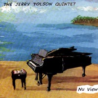 Jerry Tolson Quintet : Nu View