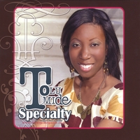 Tolumide : Specialty