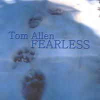 Tom Allen : Fearless