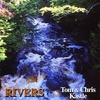 Tom & Chris Kastle: Rivers