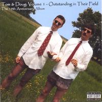 Tom and Doug : Volume 1: Outstanding in Their Field