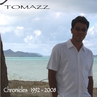 Tomazz : Chronicles 1992 - 2008