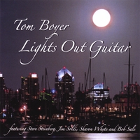 Tom Boyer : Lights Out Guitar