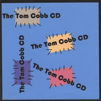 Tom Cobb : The Tom Cobb CD