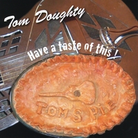 Tom Doughty : Have a Taste of This