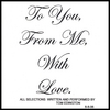 TOM EDINGTON: To You, From Me, With Love.