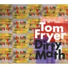 Tom Fryer: Dirty Math