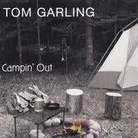 Tom Garling : Campin' Out