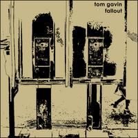 Tom Gavin : Fallout