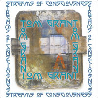 TOM GRANT: Streams of Consciousness