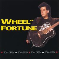 TOM GREEN: Wheel of Fortune