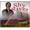 TOM GUARD: Shy River