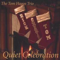 Tom Hagen Trio : Quiet Celebration
