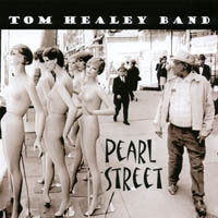 TOM HEALEY BAND: Pearl Street
