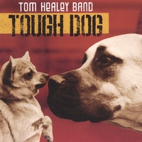 TOM HEALEY BAND: Tough Dog