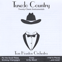Tom Houston Orchestra : Tuxedo Country
