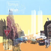 Tomiya : I Wish