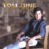 TOM JUNE: Among Friends