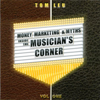 Tom Leu : The Musician's Corner® - New Band Tips