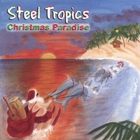 STEEL TROPICS: Christmas Paradise