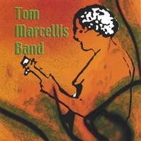 TOM MARCELLIS BAND: Tom Marcellis Band