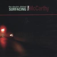 Tom McCarthy : Electric Distant Surfacing
