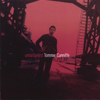 Tommie Cunniffe : Unbuttoned