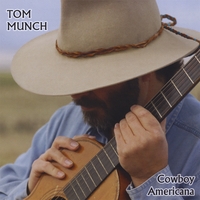 Tom Munch : Cowboy Americana