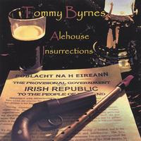 Tommy Byrnes : Alehouse Insurrections