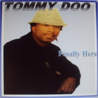 Tommy Doo : Finally! It's Here