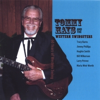 TOMMY HAYS & THE WESTERN SWINGSTERS: 60 Years Of Western Swing