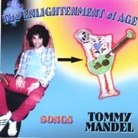 Tommy Mandel : The Enlightenment of Age