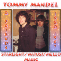 Tommy Mandel : Starlight/Watusi/MelloMagic