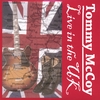 TOMMY MCCOY: Live In The UK