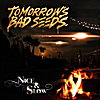 Tomorrows Bad Seeds: Nice & Slow