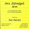TOM PAXTON: Mrs. Eldredge's Arm