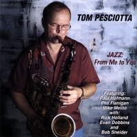 Tom Pesciotta : Jazz: From Me to You