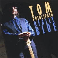 Tom Principato : Really Blue