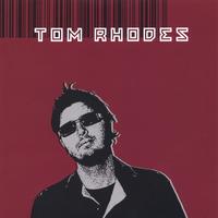 Tom Rhodes : Tom Rhodes