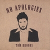 TOM RHODES: No Apologies