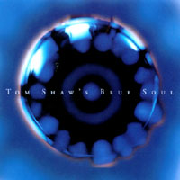 Tom Shaw : Blue Soul