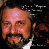 Tom Tomoser : By Special Request