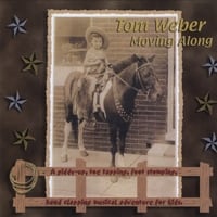 TOM WEBER: Moving Along